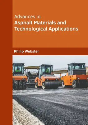 Pokroky v oblasti asfaltových materiálů a technologických aplikací - Advances in Asphalt Materials and Technological Applications