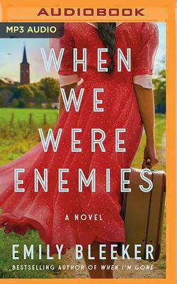 Když jsme byli nepřátelé - When We Were Enemies