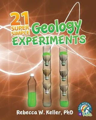21 super jednoduchých geologických experimentů - 21 Super Simple Geology Experiments