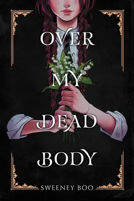 Přes mou mrtvolu - Over My Dead Body