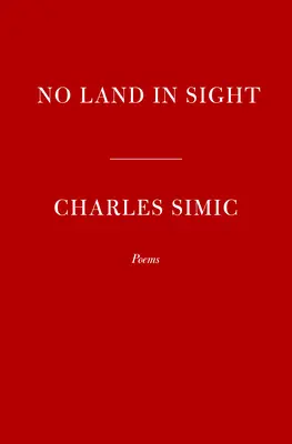 Žádná země na dohled: Básně - No Land in Sight: Poems