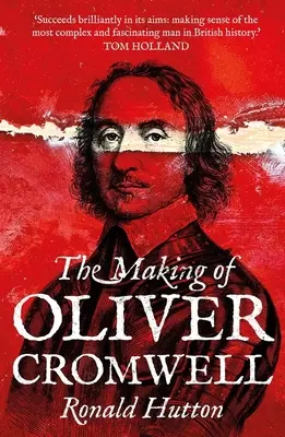 Stvoření Olivera Cromwella - The Making of Oliver Cromwell