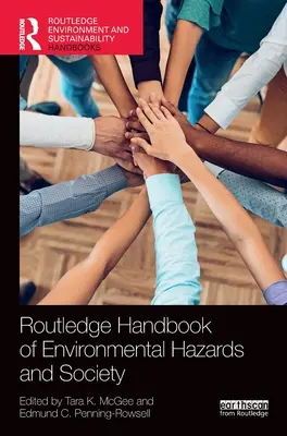 Routledge Handbook of Environmental Hazards and Society (Příručka environmentálních rizik a společnosti) - Routledge Handbook of Environmental Hazards and Society