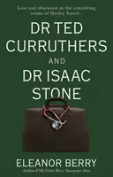 Dr. Ted Curruthers a Dr. Isaac Stone - Dr Ted Curruthers and Dr Isaac Stone
