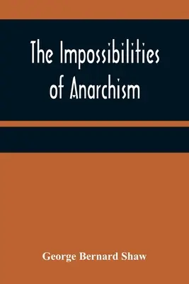 Nemožnosti anarchismu - The Impossibilities of Anarchism