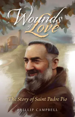 Rány lásky: Příběh svatého otce Pia - Wounds of Love: The Story of Saint Padre Pio