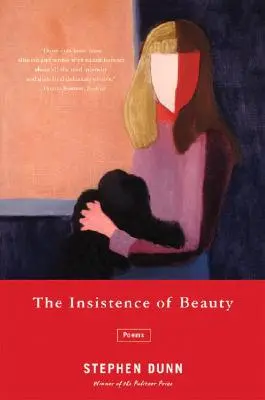 Naléhavost krásy: Básně - The Insistence of Beauty: Poems