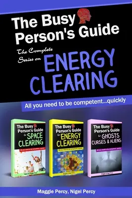 Průvodce pro zaneprázdněné osoby: Kompletní série o energetickém čištění - The Busy Person's Guide: The Complete Series on Energy Clearing