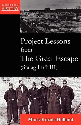 Projekt Poučení z velkého útěku (Stalag Luft III) - Project Lessons from the Great Escape (Stalag Luft III)