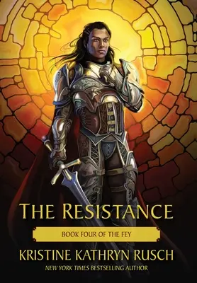 Odboj: Čtvrtá kniha Feyů - The Resistance: Book Four of The Fey