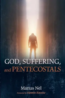 Bůh, utrpení a letničáři - God, Suffering, and Pentecostals