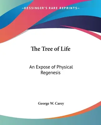 Strom života: Odhalení fyzické regenerace - The Tree of Life: An Expose of Physical Regenesis