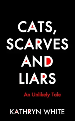 Kočky, šály a lhářky - Cats, Scarves and Liars