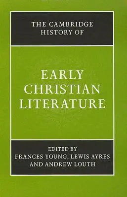 Cambridgeské dějiny raně křesťanské literatury - The Cambridge History of Early Christian Literature
