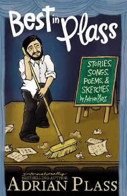 To nejlepší v Plassovi: Příběhy, písně, básně a náčrty - Best in Plass: Stories, Songs, Poems, and Sketches