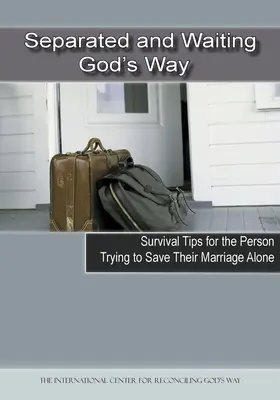 Odloučení a čekání, Boží cesta: Jak zachránit manželství. - Separated and Waiting, God's Way