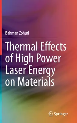 Tepelné účinky vysoce výkonné laserové energie na materiály - Thermal Effects of High Power Laser Energy on Materials