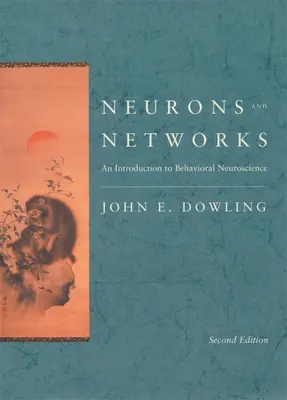 Neurony a sítě: Úvod do behaviorální neurovědy, druhé vydání - Neurons and Networks: An Introduction to Behavioral Neuroscience, Second Edition