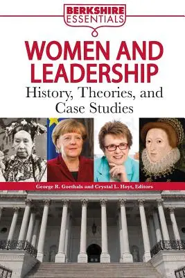 Ženy a vedení: historie, teorie a případové studie - Women and Leadership: History, Theories, and Case Studies