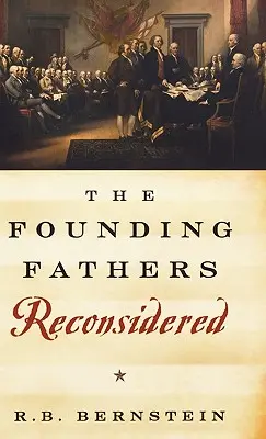 Přehodnocení otců zakladatelů - The Founding Fathers Reconsidered