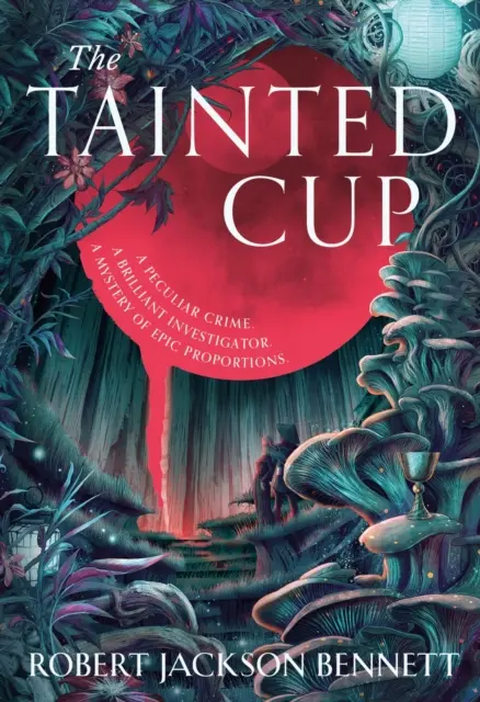 Zkažený pohár - výjimečná fantasy detektivka s klasickou detektivní dvojicí - Tainted Cup - an exceptional fantasy mystery with a classic detective duo