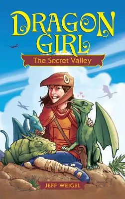 Dračí dívka: Tajné údolí - Dragon Girl: The Secret Valley