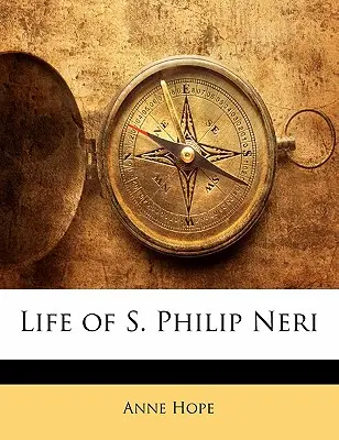 Život svatého Filipa Neriho - Life of S. Philip Neri