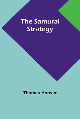 Samurajská strategie - The Samurai Strategy