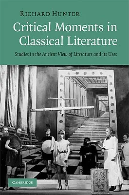 Kritické momenty v klasické literatuře - Critical Moments in Classical Literature