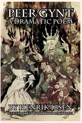 Peer Gynt: Dramatická báseň - Peer Gynt: A Dramatic Poem
