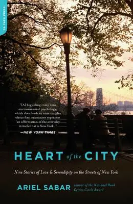 Srdce města: Devět příběhů o lásce a náhodě v ulicích New Yorku - Heart of the City: Nine Stories of Love and Serendipity on the Streets of New York