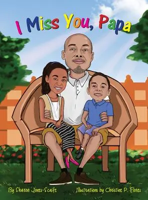 Chybíš mi, tati - I Miss You, Papa