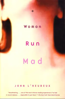 Šílená žena - A Woman Run Mad