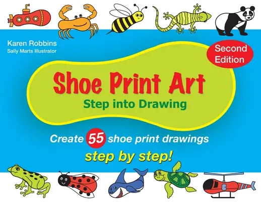 Umění tisku na boty: Krok do kreslení - Shoe Print Art: Step Into Drawing