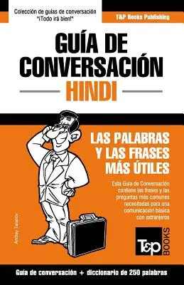 Gua de Conversacin Espaol-Hindština y mini diccionario de 250 palabras - Gua de Conversacin Espaol-Hindi y mini diccionario de 250 palabras