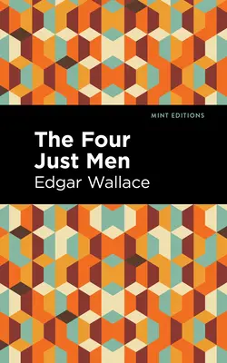 Čtyři spravedliví: Vydání ve velkém nákladu - The Four Just Men: Large Print Edition