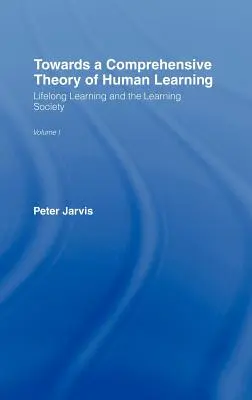 Na cestě ke komplexní teorii lidského učení - Towards a Comprehensive Theory of Human Learning
