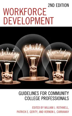 Rozvoj pracovních sil: Pokyny pro pracovníky komunitních vysokých škol - Workforce Development: Guidelines for Community College Professionals