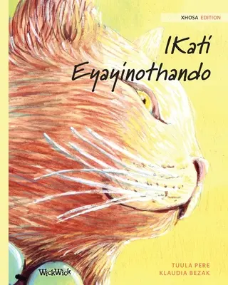 IKati Eyayinothando: Xhosa: Kočka léčitelka - IKati Eyayinothando: Xhosa Edition of The Healer Cat