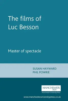 Filmy Luca Bessona: Mistr podívané - The Films of Luc Besson: Master of Spectacle