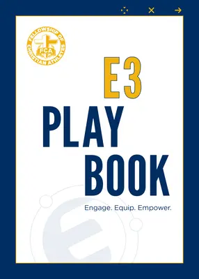 E3 Playbook: E3: Zapojte se. Vybavit. Empower. - E3 Playbook: Engage. Equip. Empower.