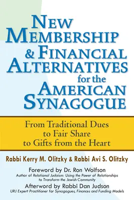 Nové členské a finanční alternativy pro americké synagogy: Od tradičních příspěvků přes spravedlivý podíl až po dary ze srdce - New Membership & Financial Alternatives for the American Synagogue: From Traditional Dues to Fair Share to Gifts from the Heart