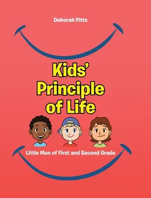 Dětský životní princip: Malí mužíčci z první a druhé třídy - Kids' Principle of Life: Little Men of First and Second Grade