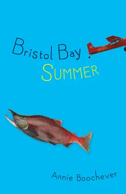 Léto v Bristolském zálivu - Bristol Bay Summer