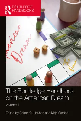 The Routledge Handbook on the American Dream: Svazek 1 - The Routledge Handbook on the American Dream: Volume 1