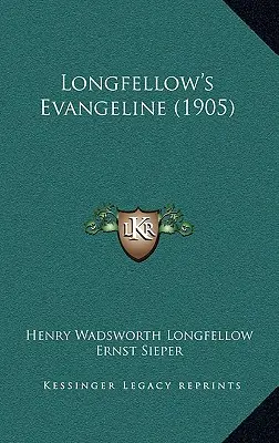 Longfellowova Evangeline (1905) - Longfellow's Evangeline (1905)