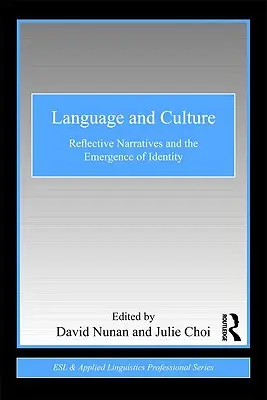 Jazyk a kultura: Reflexivní vyprávění a vznik identity - Language and Culture: Reflective Narratives and the Emergence of Identity