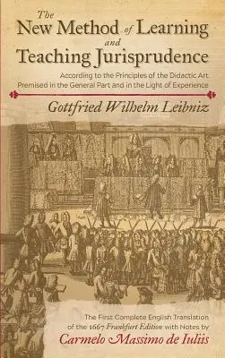 Nová metoda učení a vyučování právu podle zásad didaktického umění předestřených v obecné části a ve světle. - The New Method of Learning and Teaching Jurisprudence According to the Principles of the Didactic Art Premised in the General Part and in the Light of