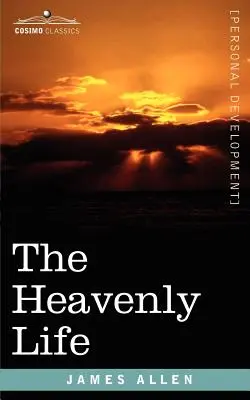 Nebeský život - The Heavenly Life