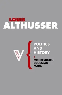 Politika a dějiny: Montesquieu, Rousseau, Marx - Politics and History: Montesquieu, Rousseau, Marx